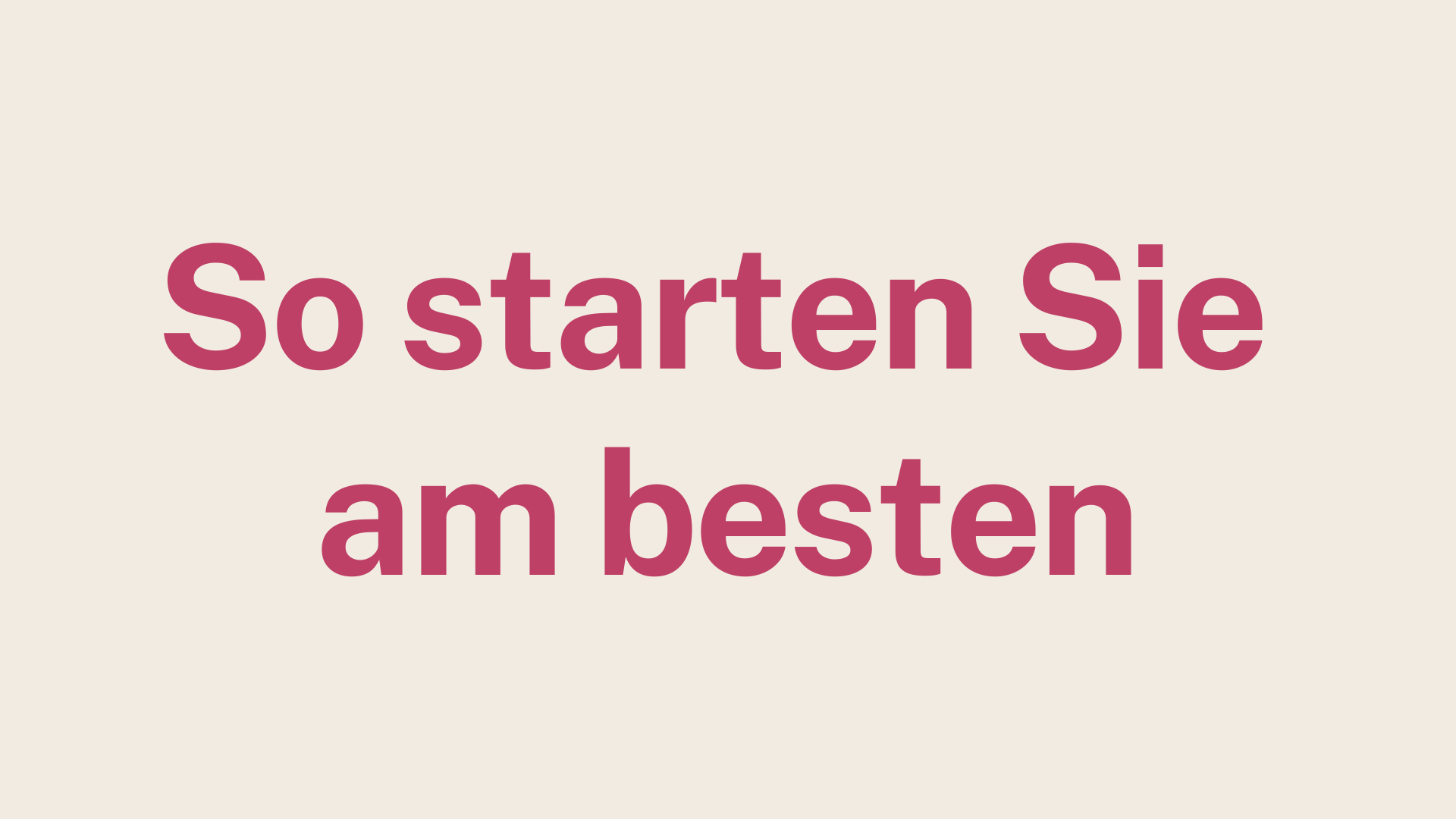 So starten Sie am besten. Sie müssen das Rad nicht neu erfinden. Hier sind Tipps, wie Sie am besten starten.